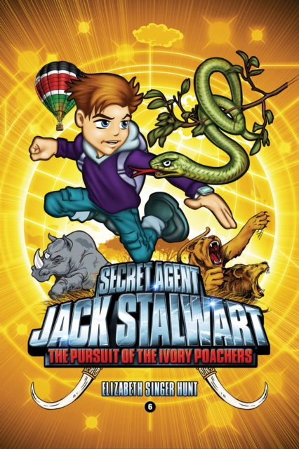 Secret Agent Jack Stalwart: Book 6: The Pursuit of the Ivory Poachers: Kenya, EPUB eBook