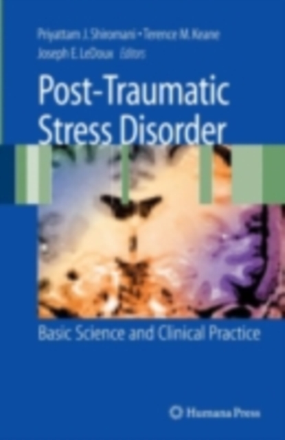 Post-Traumatic Stress Disorder : Basic Science and Clinical Practice, PDF eBook