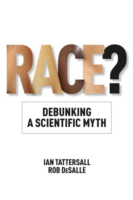 Race? : Debunking a Scientific Myth, EPUB eBook