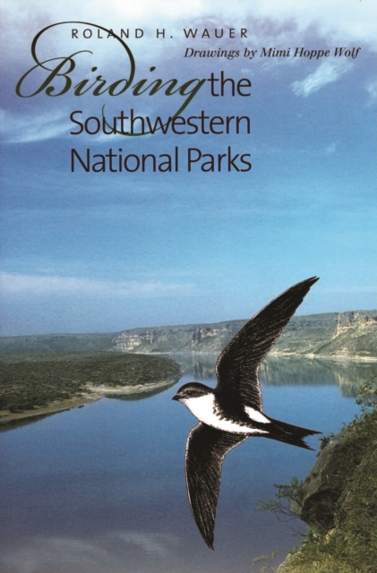 Birding the Southwestern National Parks, PDF eBook