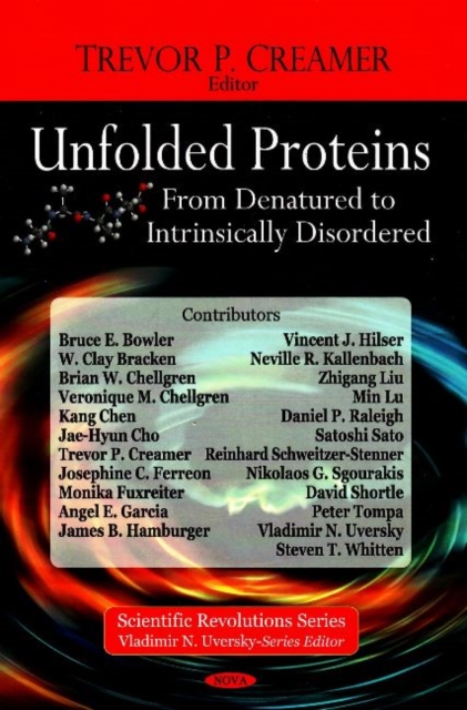 Unfolded Proteins : From Denatured to Intrinsically Disordered, Hardback Book