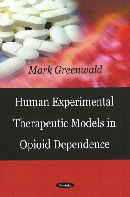 Human Experimental Therapeutic Models in Opioid Dependence, Paperback / softback Book