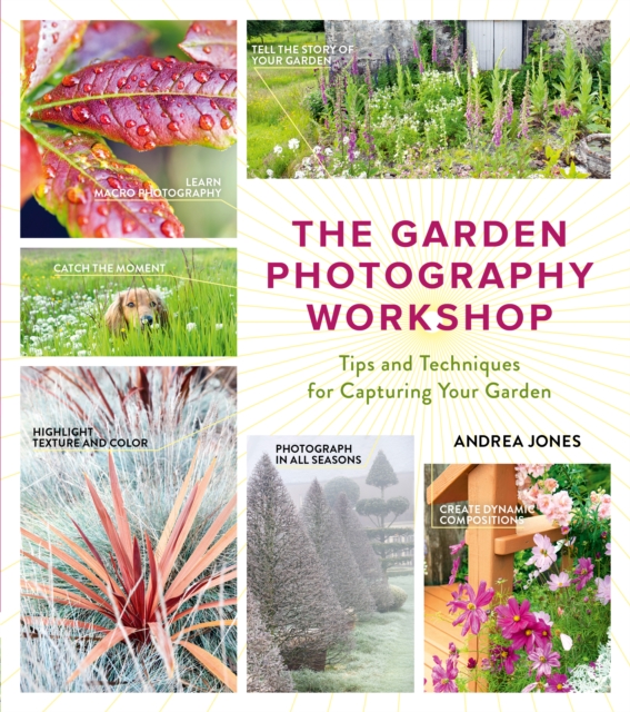 Garden Photography Workshop, Paperback / softback Book