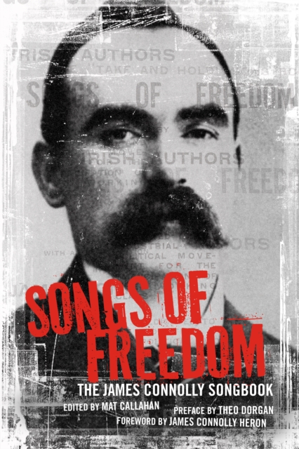 Songs of Freedom : The James Connolly Songbook, EPUB eBook