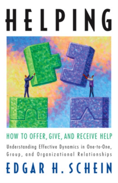 Helping: How to Offer, Give, and Receive Help, Paperback / softback Book