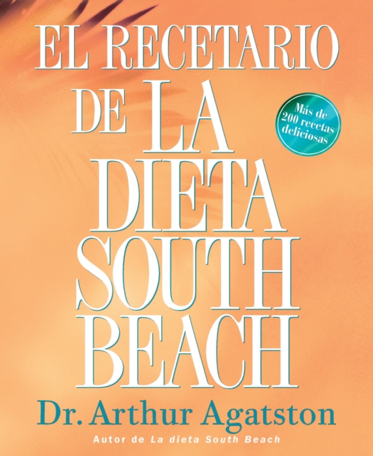 El Recetario de La Dieta South Beach, EPUB eBook