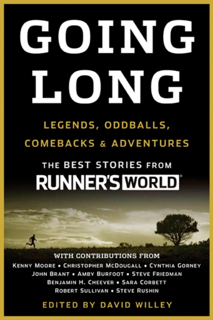 Going Long : Legends, Oddballs, Comebacks & Adventures, Paperback / softback Book