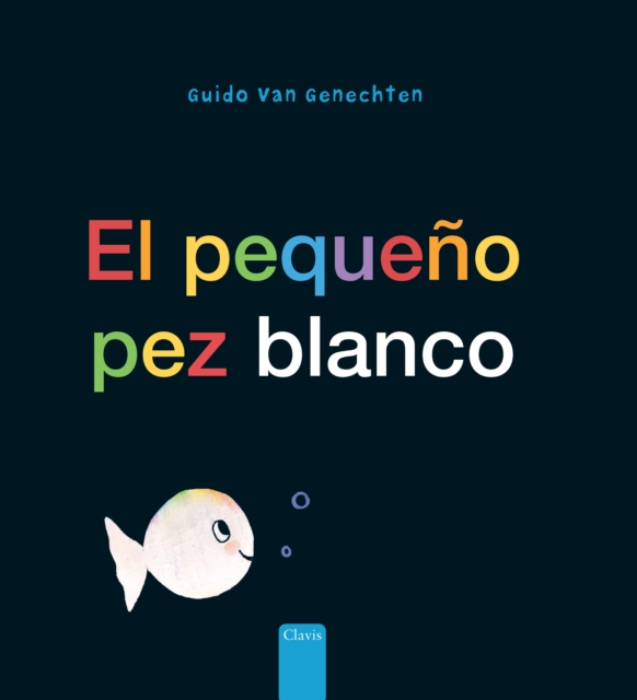 El pequeno pez blanco (Little White Fish, Spanish Edition), Hardback Book