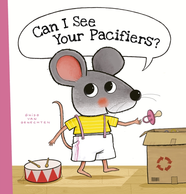 Can I See Your Pacifiers?, Hardback Book