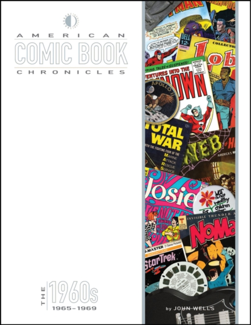 American Comic Book Chronicles: 1965-69, Hardback Book