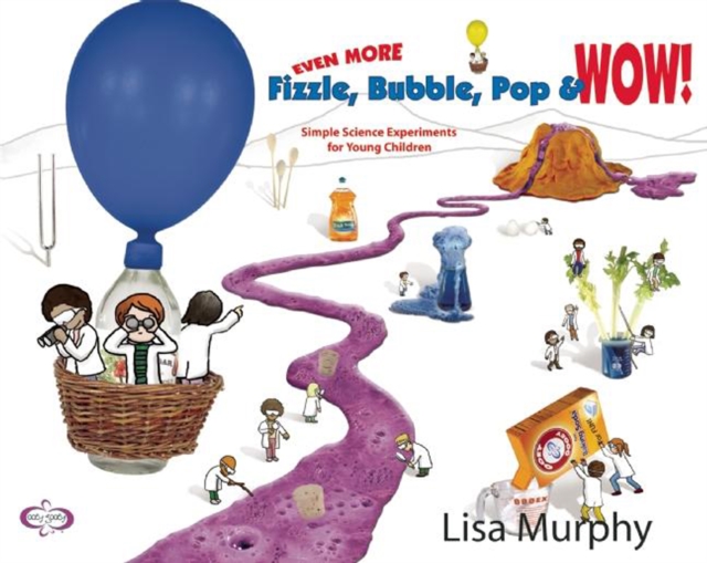 Even More Fizzle, Bubble, Pop & Wow! : Simple Science Experiments for Young Children, EPUB eBook
