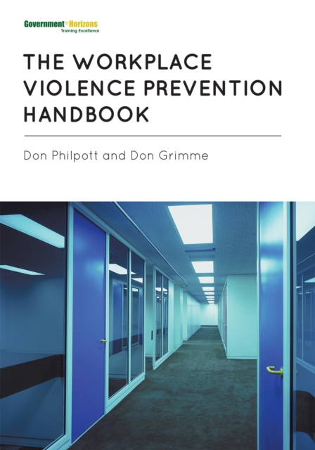 The Workplace Violence Prevention Handbook, Hardback Book