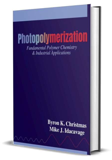 Photopolymerization Chemistry and Technology (text), Hardback Book