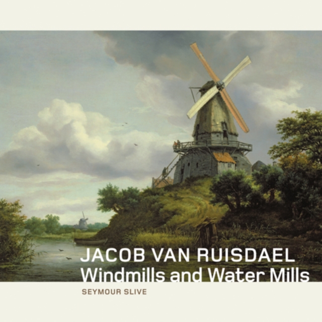 Jacob Van Ruisdael : Windmills and Water Mills, Hardback Book