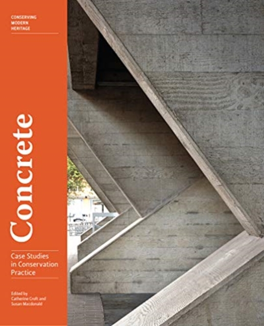 Concrete - Case Studies in Conservation Practice, Paperback / softback Book