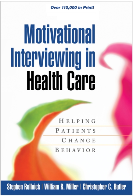 Motivational Interviewing in Health Care : Helping Patients Change Behavior, EPUB eBook