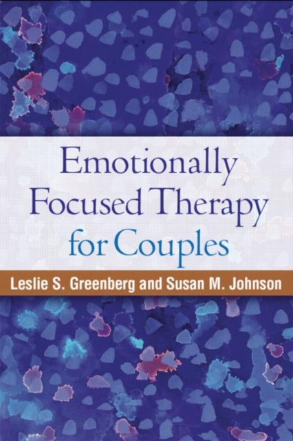 Emotionally Focused Therapy for Couples, Paperback / softback Book