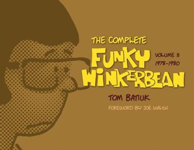 The Complete Funky Winkerbean : 1978-1980, Hardback Book
