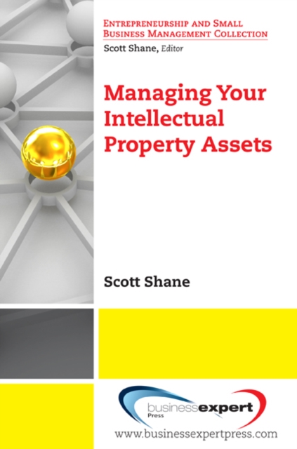Managing Your Intellectual Property Assets, EPUB eBook