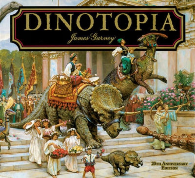 Dinotopia : A Land Apart from Time, Hardback Book