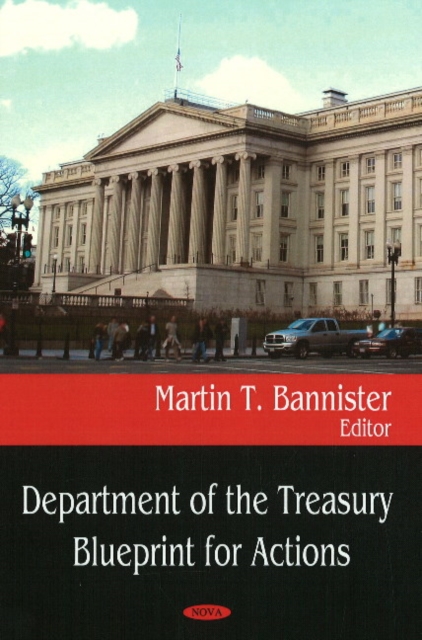 Department of the Treasury Blueprint for Actions, Hardback Book