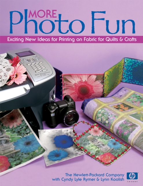 More Photo Fun : Exciting New Ideas for Printing on Fabric for Quilts & Crafts, PDF eBook