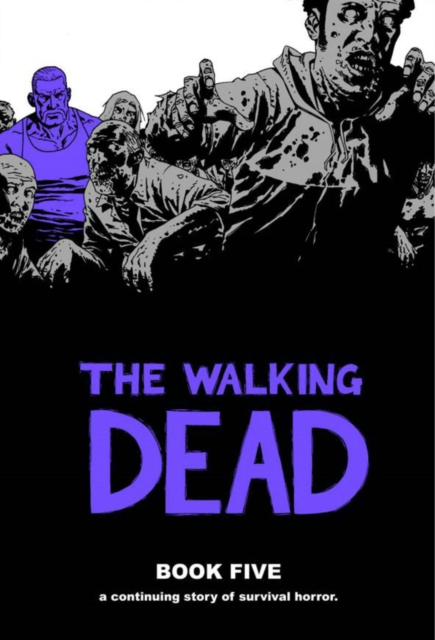 The Walking Dead Book 5, Hardback Book