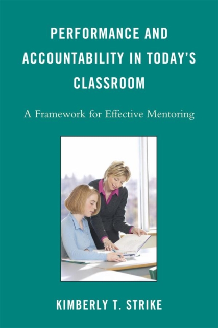 Performance and Accountability in Today's Classroom : A Framework for Effective Mentoring, EPUB eBook