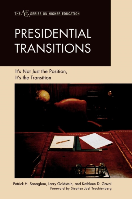 Presidential Transitions : It's Not Just the Position, It's the Transition, EPUB eBook