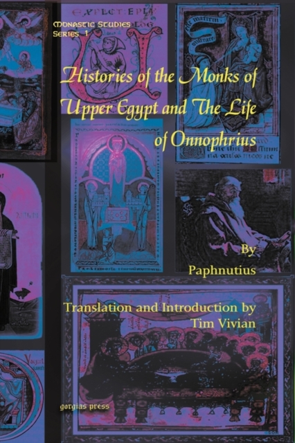 Histories of the Monks of Upper Egypt and The Life of Onnophrius, Hardback Book