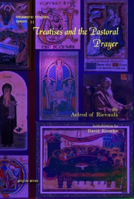 Treatises and the Pastoral Prayer, Hardback Book