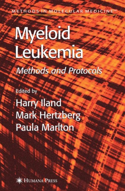 Myeloid Leukemia : Methods and Protocols, Paperback / softback Book