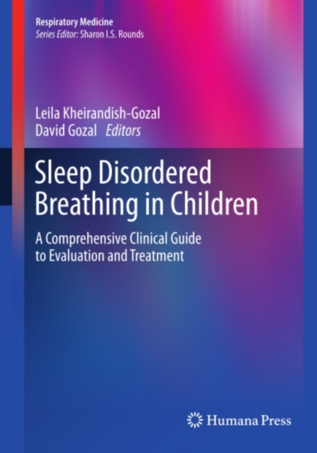 Sleep Disordered Breathing in Children : A Comprehensive Clinical Guide to Evaluation and Treatment, PDF eBook