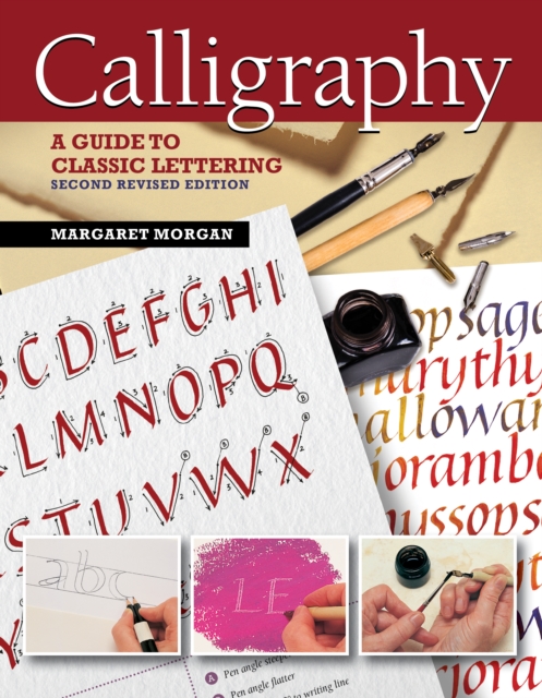Calligraphy, Second Revised Edition : A Guide to Classic Lettering, EPUB eBook