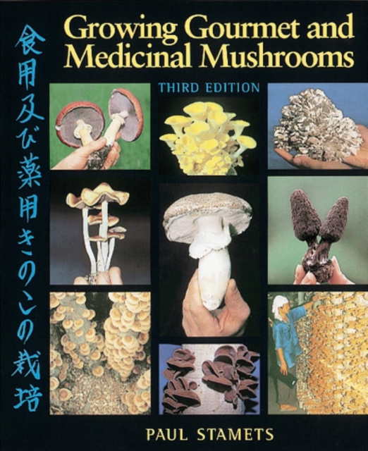 Growing Gourmet and Medicinal Mushrooms, EPUB eBook