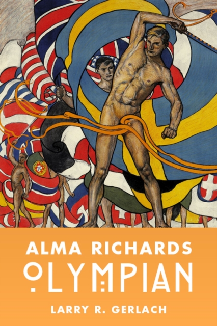Alma Richards : Olympian, Hardback Book