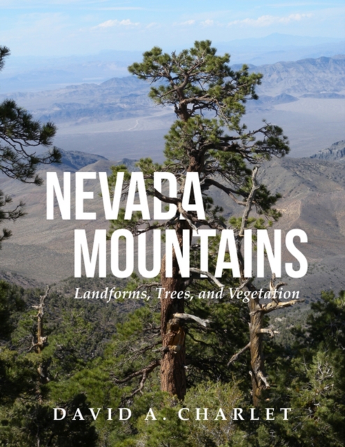 Nevada Mountains : Landforms, Trees, and Vegetation, Hardback Book