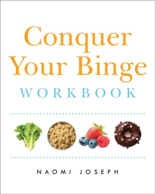 Conquer Your Binge Workbook, Paperback / softback Book