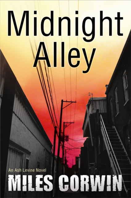 Midnight Alley : An Ash Levine Thriller, Paperback / softback Book