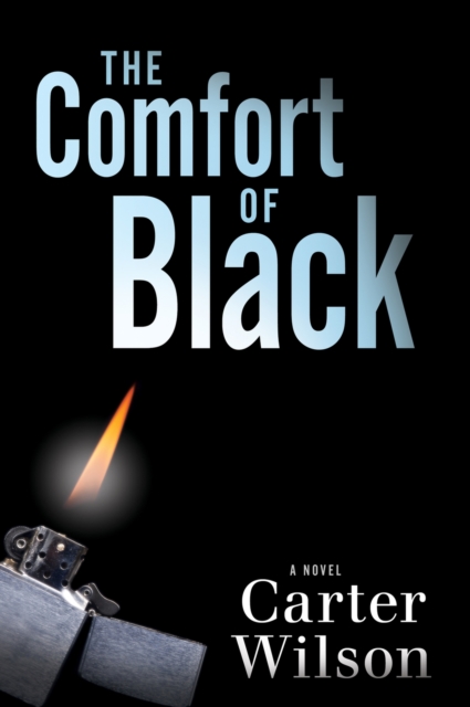 The Comfort of Black : A Novel, Hardback Book
