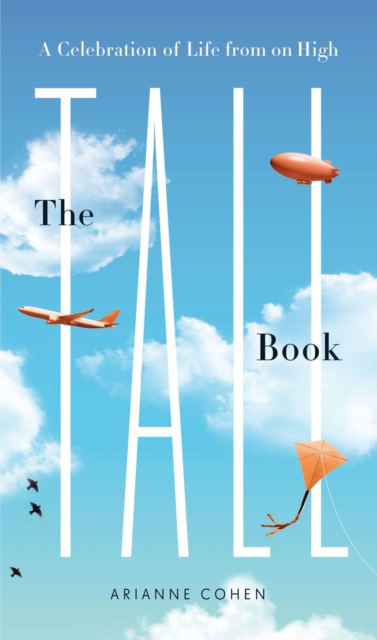 The Tall Book : A Celebration of Life from on High, EPUB eBook
