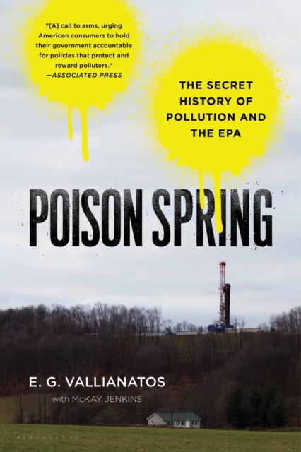 Poison Spring : The Secret History of Pollution and the EPA, EPUB eBook