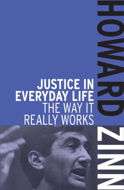 Justice In Everyday Life : The Way it Really Works, Paperback / softback Book