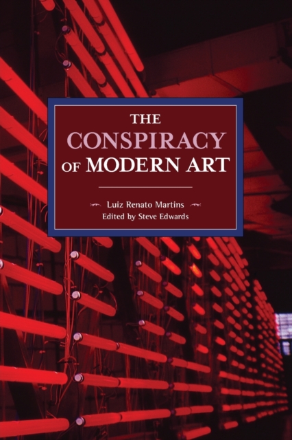 The Conspiracy Of Modern Art, Paperback / softback Book