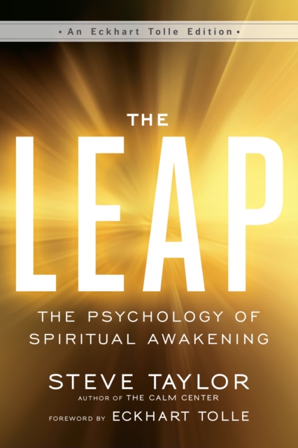 The Leap : The Psychology of Spiritual Awakening, EPUB eBook