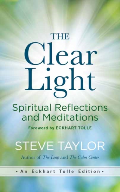 The Clear Light : Spiritual Reflections and Meditations, Paperback / softback Book