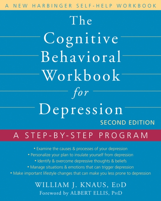 Cognitive Behavioral Workbook for Depression : A Step-by-Step Program, EPUB eBook