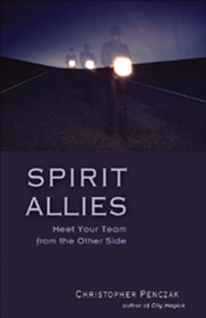 Spirit Allies : Meet Your Team from the Other Side, EPUB eBook