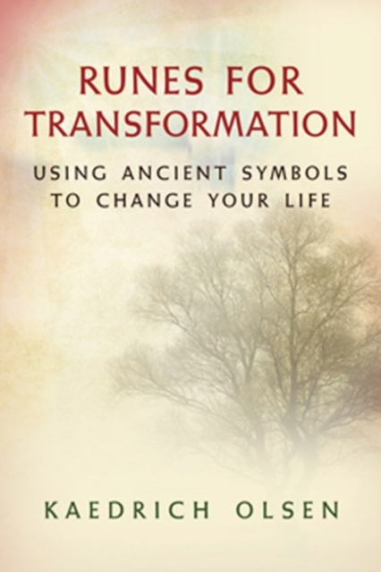 Runes For Transformation : Using Ancient Symbols to Change Your Life, EPUB eBook