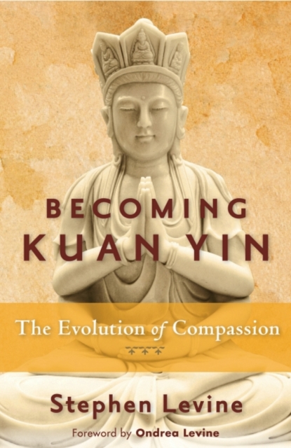 Becoming Kuan Yin : The Evolution of Compassion, EPUB eBook